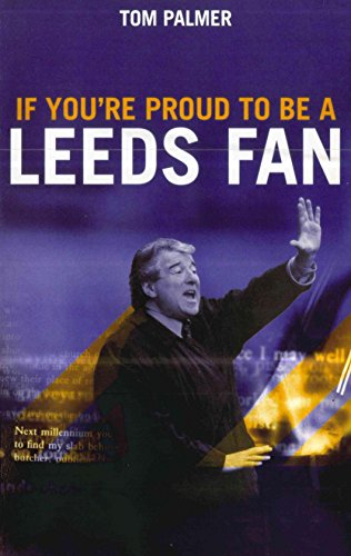 Stock image for If You're Proud To Be A Leeds Fan for sale by AwesomeBooks
