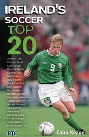 Beispielbild fr Ireland's Soccer Top 20 zum Verkauf von WorldofBooks