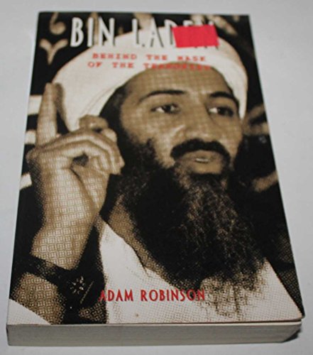 Bin Laden Behind The Mask of the Terrorist (9781840185973) by Robinson, Adam