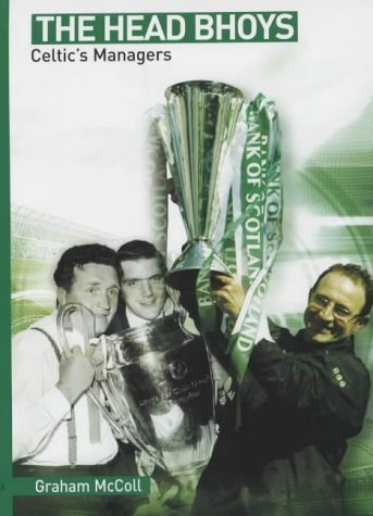 Stock image for The Head Bhoys: Celtic's Managers for sale by MusicMagpie