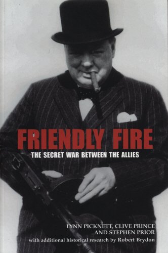 9781840186321: Friendly Fire: The Secret War Between the Allies