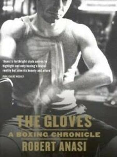 Stock image for The Gloves: A Boxing Chronicle for sale by WorldofBooks