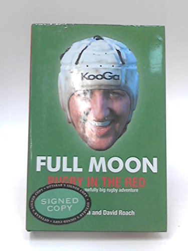 Full Moon . Rugby in the Red . Rupert Moon's Awfully Big Rugby Adventure (SIGNED COPY)