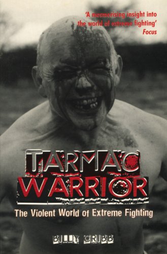 Imagen de archivo de Tarmac Warrior: The Violent World of Extreme Fighting a la venta por SecondSale