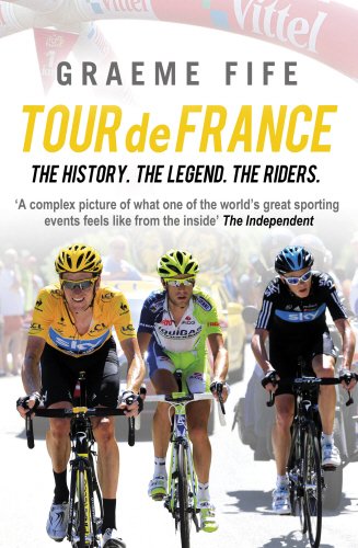 Beispielbild fr Tour de FranceThe History, The Legend, The Riders zum Verkauf von WorldofBooks