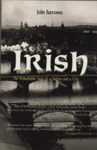 Beispielbild fr Irish: The Remarkable Saga of a Nation and a City zum Verkauf von WorldofBooks