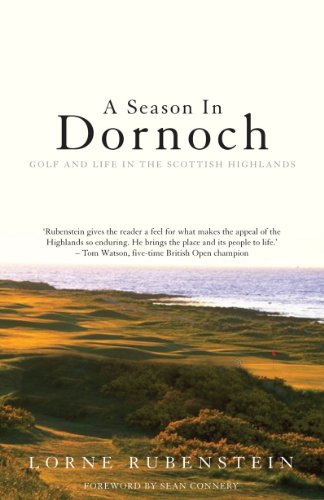 9781840187052: A Season in Dornoch: Golf and Life in the Scottish Highlands