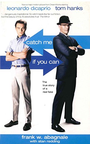 Imagen de archivo de Catch Me If You Can: The Amazing True Story of the Most Extraordinary Liar in the History of Fun and Profit. Frank W. Abagnale with Stan Re a la venta por ThriftBooks-Dallas