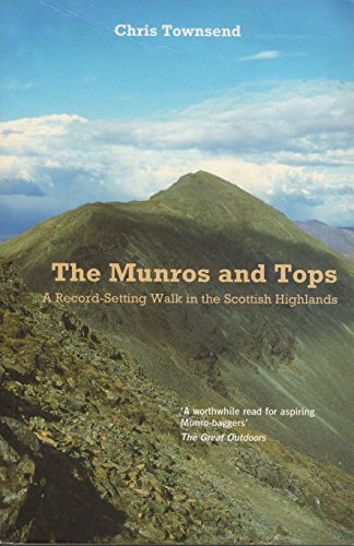 Beispielbild fr Munros and Tops, The: A Record-Setting Walk in the Scottish Highlands zum Verkauf von WorldofBooks