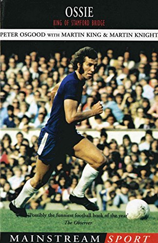 Imagen de archivo de Ossie: King of Stamford Bridge (Mainstream Sport) a la venta por MusicMagpie