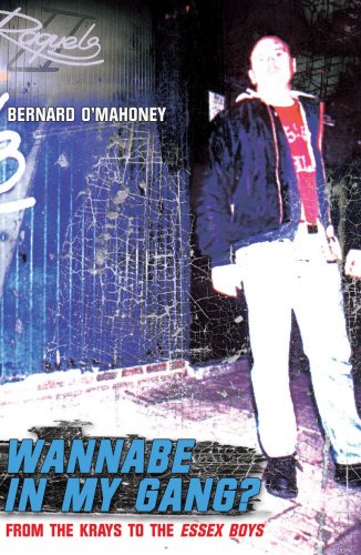 Imagen de archivo de Wannabe in my Gang?: From the Krays to the Essex Boys a la venta por WorldofBooks