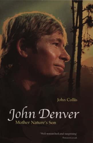 John Denver: Mother Nature's Son (9781840187793) by Collis, John