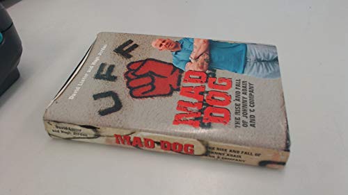 Beispielbild fr Mad Dog: The Rise and Fall of Johnny Adair and 'C Company' zum Verkauf von AwesomeBooks