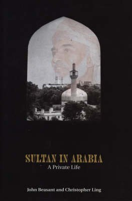 Stock image for Sultan In Arabia: A Private Life for sale by GF Books, Inc.