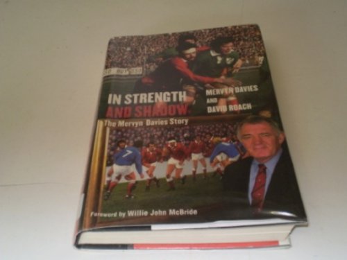 Stock image for In Strength and Shadow: The Mervyn Davies Story for sale by MusicMagpie