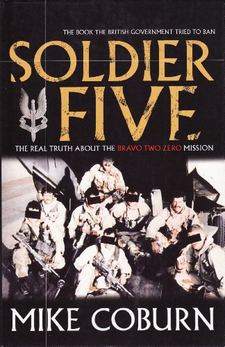 9781840188660: Soldier Five: The Real Truth About The Bravo Two Zero Mission