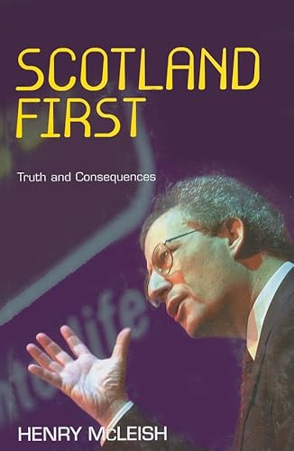 Beispielbild fr Scotland First: Truth and Consequences zum Verkauf von WorldofBooks