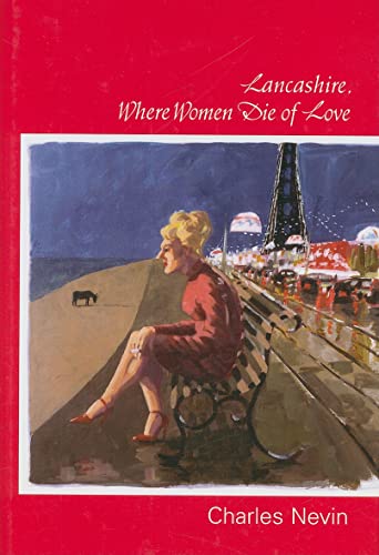Beispielbild fr Lancashire, Where Women Die of Love zum Verkauf von Better World Books