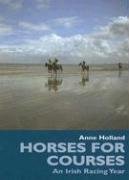 9781840189100: Horses for Courses: An Irish Racing Year