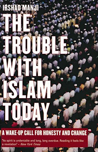 Beispielbild fr The Trouble with Islam Today: A Wake-Up Call for Honesty and Change zum Verkauf von BookHolders