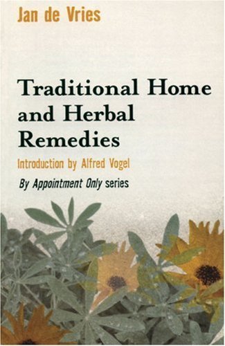 Beispielbild fr Traditional Home and Herbal Remedies (By Appointment Only) zum Verkauf von GF Books, Inc.