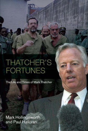 Stock image for THATCHER'S FORTUNESTHE LIFE AND TIMES OF MARK THATCHER for sale by AwesomeBooks