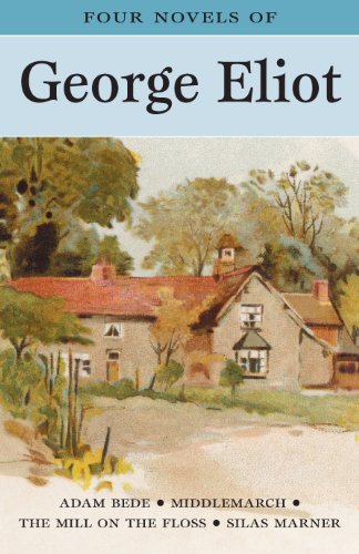 Imagen de archivo de Four Novels of George Eliot: Adam Bede; Middlemarch; The Mill on the Floss; Silas Marner a la venta por Vashon Island Books