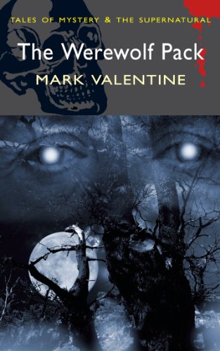 9781840220872: The Werewolf Pack (Wordsworth Mystery & Supernatural) (Tales of Mystery & the Supernatural)