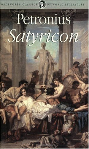 Stock image for Satyricon (Wordsworth Classics of World Literature) for sale by Wormhill Books