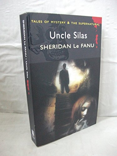 9781840221718: Uncle Silas (Tales of Mystery & The Supernatural)