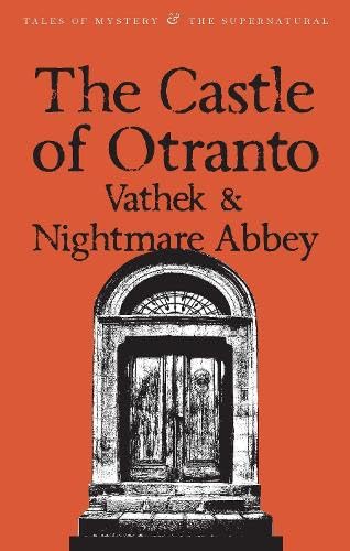 9781840221848: Castle of Otranto: WITH Nightmare Abbey AND Vathek