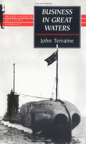 Stock image for Business in Great Waters: The U-Boat Wars 1916-1945 (Wordsworth Military Library) for sale by Front Cover Books