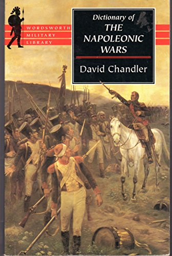 Imagen de archivo de Dictionary of the Napoleonic Wars a la venta por KuleliBooks