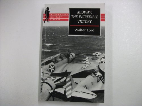 Imagen de archivo de Midway: Incredible Victory (Wordsworth Military Library) a la venta por WorldofBooks