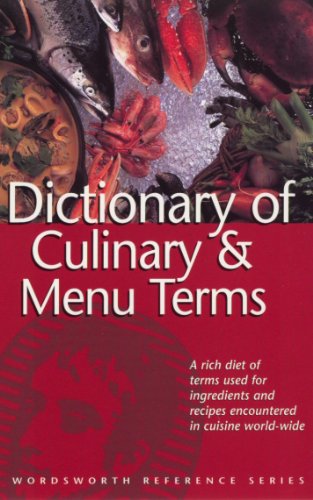 Beispielbild fr Dictionary of Culinary and Menu Terms (Wordsworth Reference) zum Verkauf von WorldofBooks