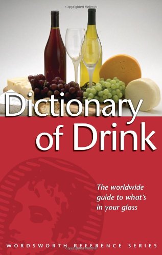 9781840223026: Dictionary of Drink (Wordsworth Collection)