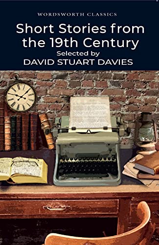 9781840224078: Short Stories from the Nineteenth Century (Wordsworth Classics)