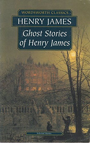 9781840224221: Ghost Stories of Henry James (Wordsworth Classics)