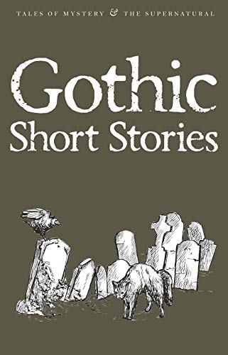 Beispielbild fr Gothic Short Stories (Tales of Mystery & The Supernatural) zum Verkauf von WorldofBooks