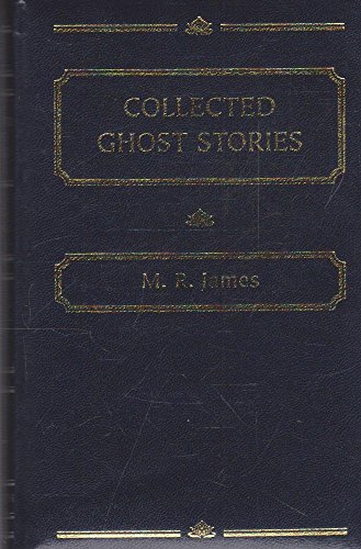 9781840224467: Collected Ghost Stories (Wordsworth deluxe classics)