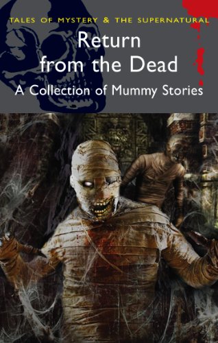 Beispielbild fr Return from the Dead : Classic Mummy Stories zum Verkauf von Better World Books