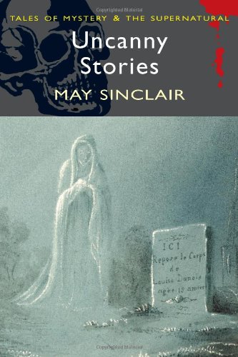 Stock image for Uncanny Stories (Wordsworth Mystery & Supernatural) (Tales of Mystery & the Supernatural) for sale by SecondSale