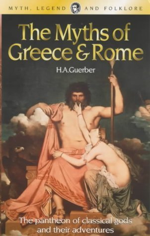 Imagen de archivo de The Myths of Greece Rome a la venta por Books of the Smoky Mountains