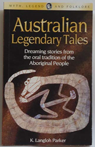 Stock image for Australian Legendary Tales for sale by ThriftBooks-Dallas