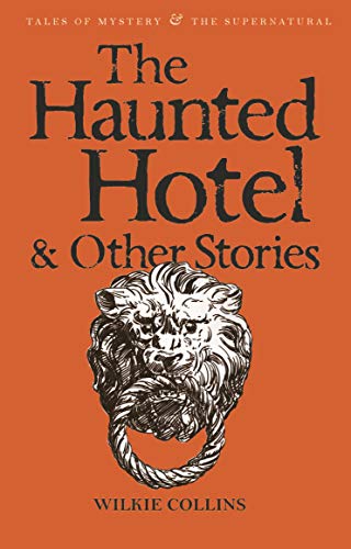 Beispielbild fr The Haunted Hotel & Other Stories (Tales of Mystery & the Supernatural) zum Verkauf von HPB-Emerald