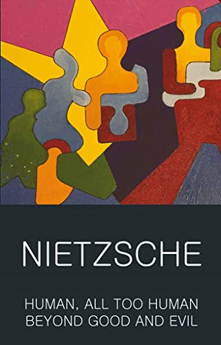 Beispielbild fr Human, All Too Human & Beyond Good and Evil (Classics of World Literature) zum Verkauf von Half Price Books Inc.