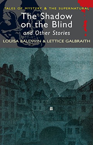 9781840226126: The Shadow on the Blind (Wordsworth Mystery & Supernatural) (Tales of Mystery & the Supernatural)