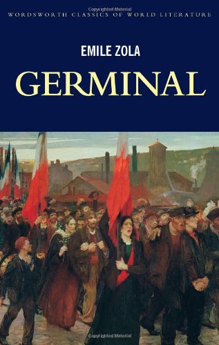 Stock image for Germinal (Wordsworth Classics of World Literature) for sale by SecondSale