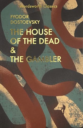 9781840226294: The House of the Dead and The Gambler (Wordsworth Classics)