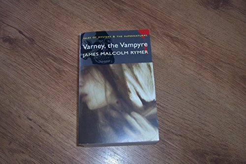 Stock image for Varney, the Vampyre (Tales of Mystery & The Supernatural) for sale by WorldofBooks